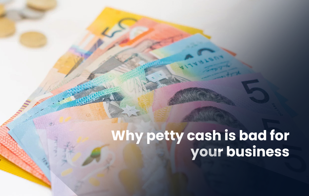 Petty cash bad for business