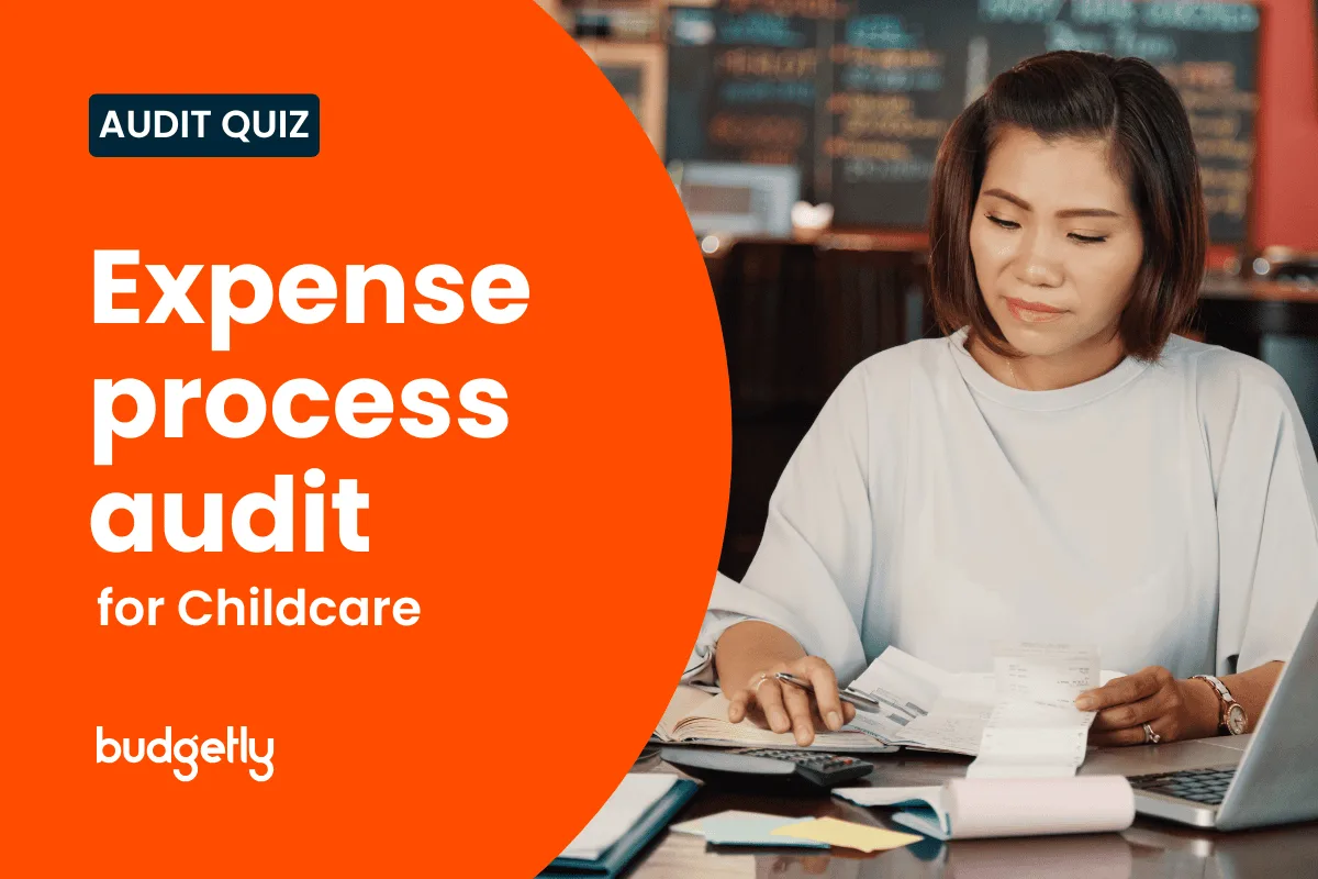 Expense Process Audit for Childcare industry