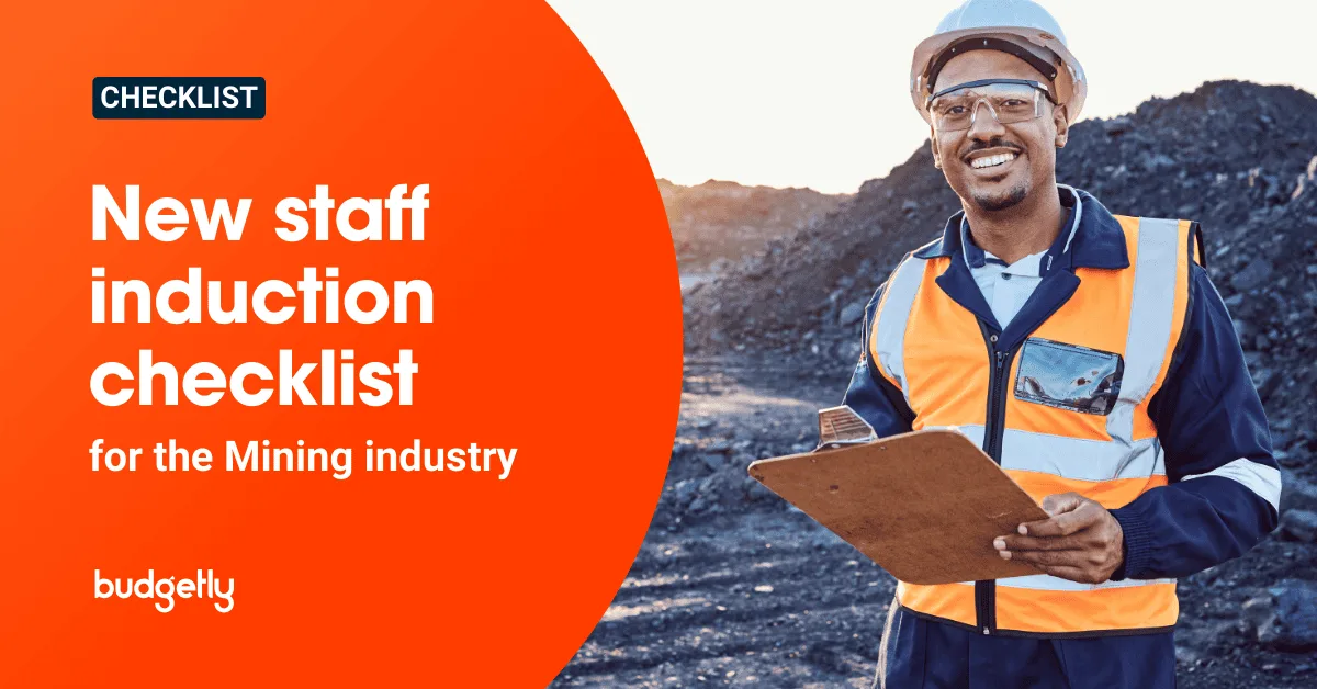Budgetly's New Staff Induction Checklist (Mining)